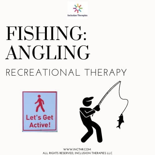 Graphic with words Fishing Angling Recreational Therapy