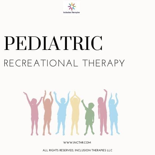 Graphic with words Pediatric Recreational Therapy